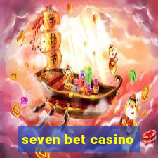 seven bet casino